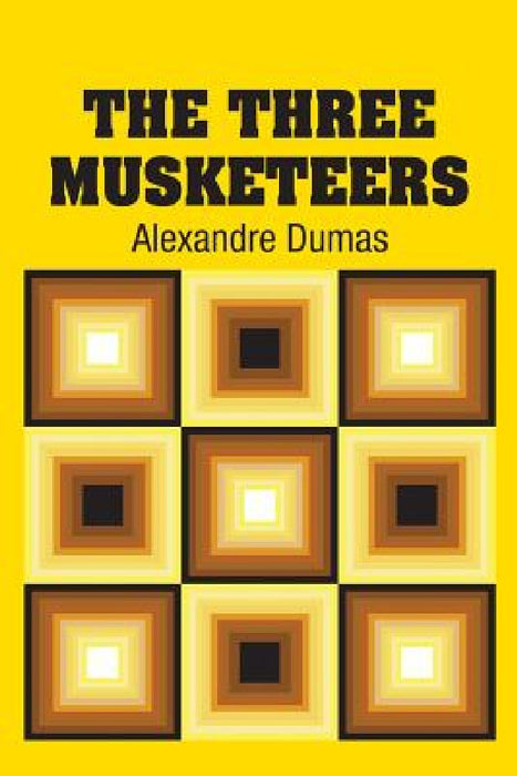 The Three Musketeers by Alexandre Dumas