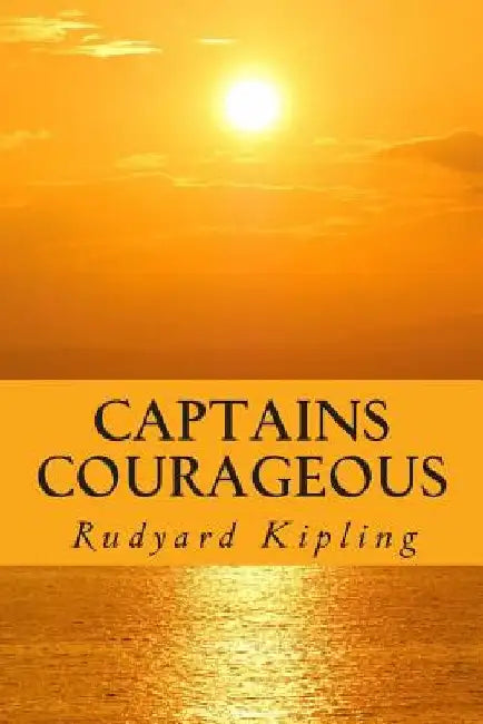 Captains Courageous by Rudyard Kipling