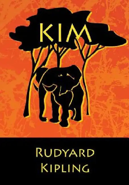 Kim by Rudyard Kipling