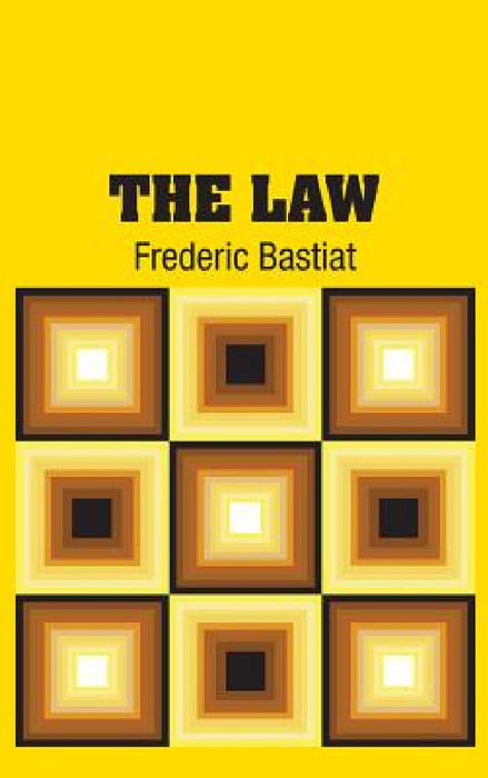 The Law by Frederic Bastiat