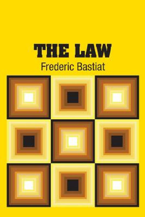 The Law by Frederic Bastiat