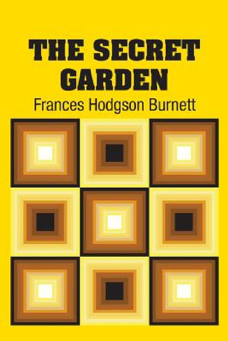 The Secret Garden by Frances Hodgson Burnett