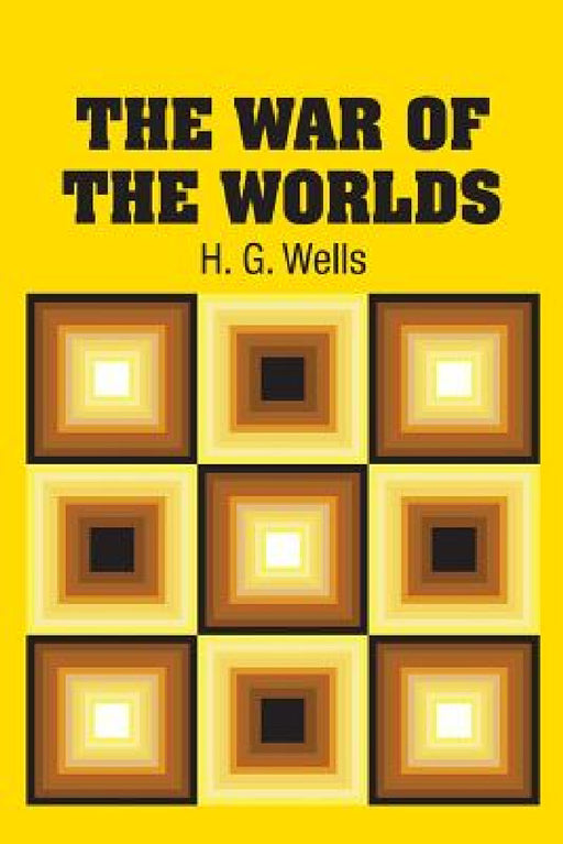 The War of the Worlds by H. G. Wells