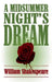 A Midsummer Night's Dream by William Shakespeare