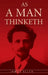 As A Man Thinketh: The Original Classic about Law of Attraction that Inspired The Secret by James Allen