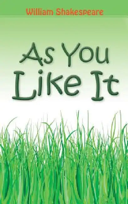 As You Like It by William Shakespeare