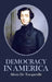 Democracy in America by Alexis De Tocqueville