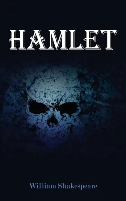 Hamlet by William Shakespeare