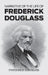 Narrative of the Life of Frederick Douglass by Frederick Douglass