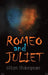 Romeo and Juliet by William Shakespeare