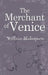 The Merchant of Venice by William Shakespeare