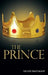 The Prince by Nicolo Machiavelli