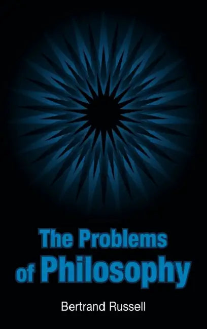 The Problems of Philosophy by Bertrand Russell