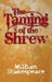 The Taming of the Shrew by William Shakespeare