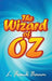 The Wonderful Wizard of Oz by L. Frank Baum