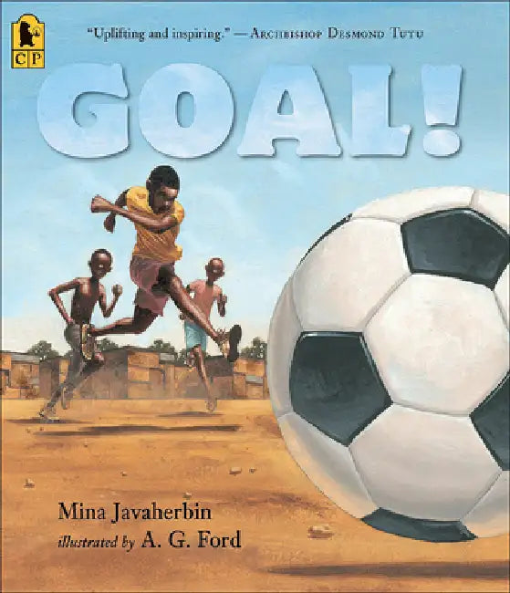 Goal! by Mina Javaherbin, A. G. Ford