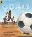Goal! by Mina Javaherbin, A. G. Ford