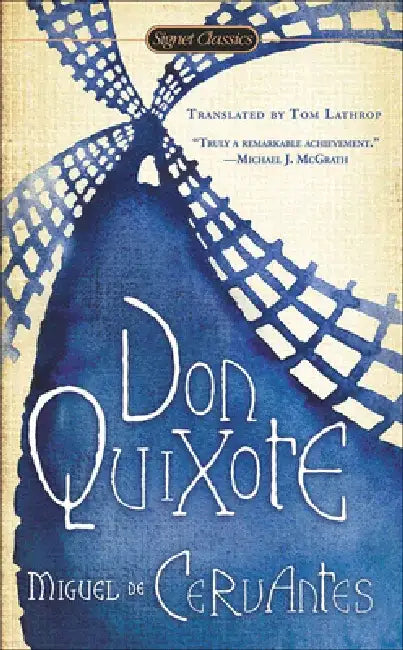 Don Quixote by Miguel De Cervantes Saavedra
