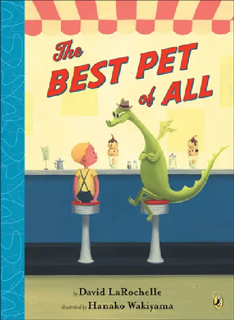 The Best Pet of All by David LaRochelle, Hanako Wakiyama