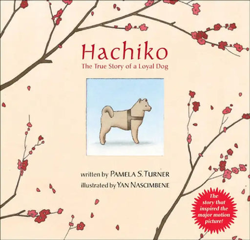Hachiko: The True Story of a Loyal Dog by Pamela S. Turner