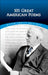 101 Great American Poems by American Poetry & Literacy Project