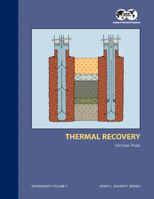 Thermal Recovery: Monograph 7 by Mike Prat