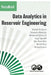 Data Analytics in Reservoir Engineering by Sathish Sankaran