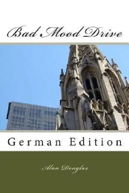 Bad Mood Drive: German Edition by Douglas, Alan
