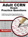 Adult CCRN Exam Practice Questions: CCRN Practice Tests and Review for the Critical Care Nurses Certification Examinations by Mometrix Media