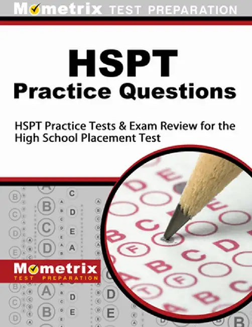 HSPT Practice Questions: HSPT Practice Tests & Exam Review for the High School Placement Test by Mometrix Media LLC