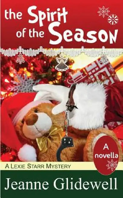 The Spirit of the Season (a Lexie Starr Mystery, Novella) by Jeanne Glidewell
