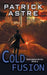 Cold Fusion (The Apocalypse Series, Book 2) by Patrick Astre