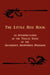 The Little Red Book. an Interpretation of the Twelve Steps of the Alcoholics Anonymous Program by Bill W, Edward A. Webster, Anonymous