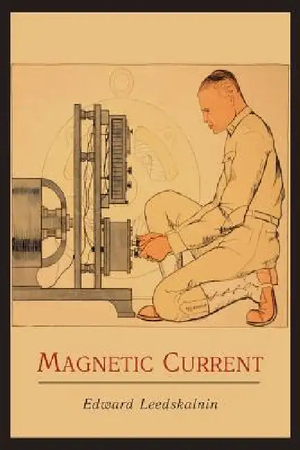 Magnetic Current by Edward Leedskalnin