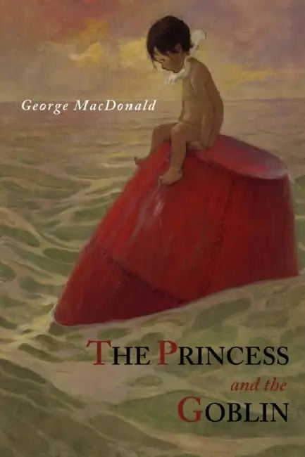 The Princess and The Goblin by George MacDonald