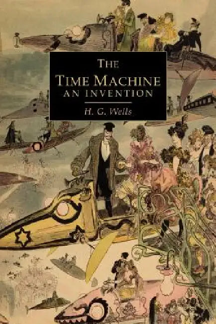 The Time Machine by H. G. Wells