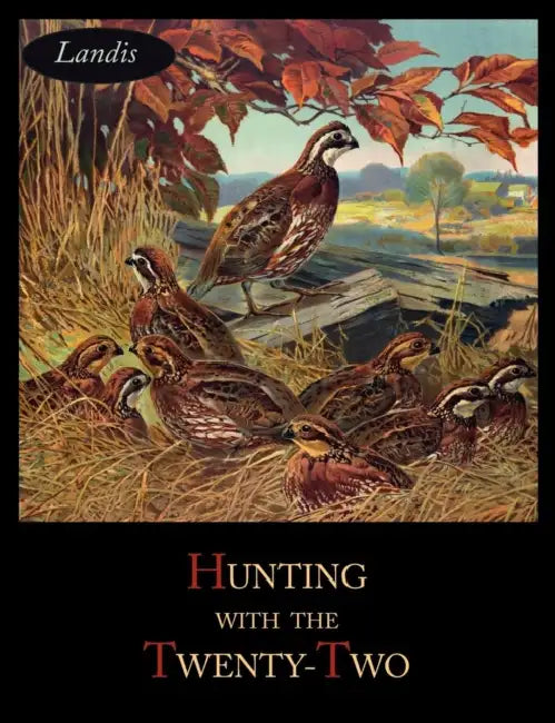 Hunting with the Twenty-Two by Charles Singer Landis