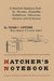 Hatcher's Notebook: A Standard Reference Book for Shooters, Gunsmiths, Ballisticians, Historians, Hunters, and Collectors by Julian S. Hatcher
