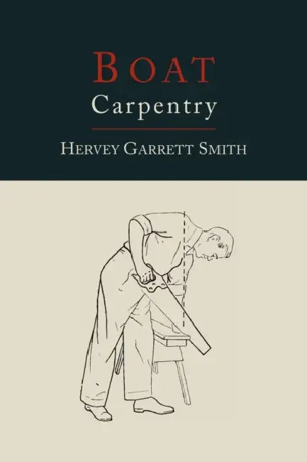 Boat Carpentry by Hervey Garrett Smith