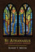 St. Athanasius: The Life of St. Anthony by Athanasius, Robert T. Meyer