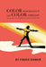 Color Psychology and Color Therapy: A Factual Study of the Influence of Color on Human Life by Faber Birren