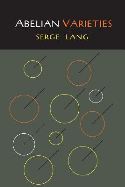 Abelian Varieties by Serge Lang
