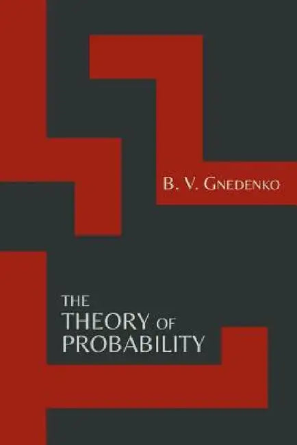 The Theory of Probability [Second Edition] by B. V. Gnedenko