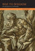 Way to Wisdom: An Introduction to Philosophy by Karl Jaspers, Ralph Manheim