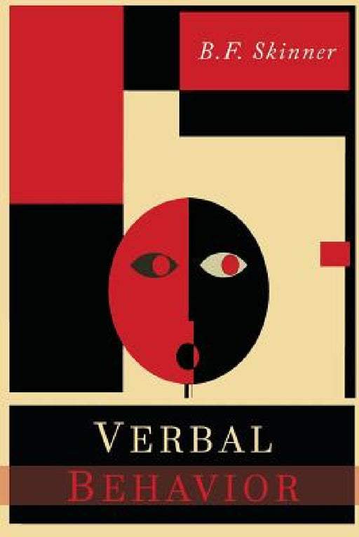 Verbal Behavior by B. F. Skinner