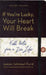 If You're Lucky, Your Heart Will Break: Field Notes from a Zen Life by James Ishmael Ford