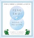 Feng Shui: Seeing Is Believing: Essential Geomancy for Beginners and Skeptics by Jampa Ludrup