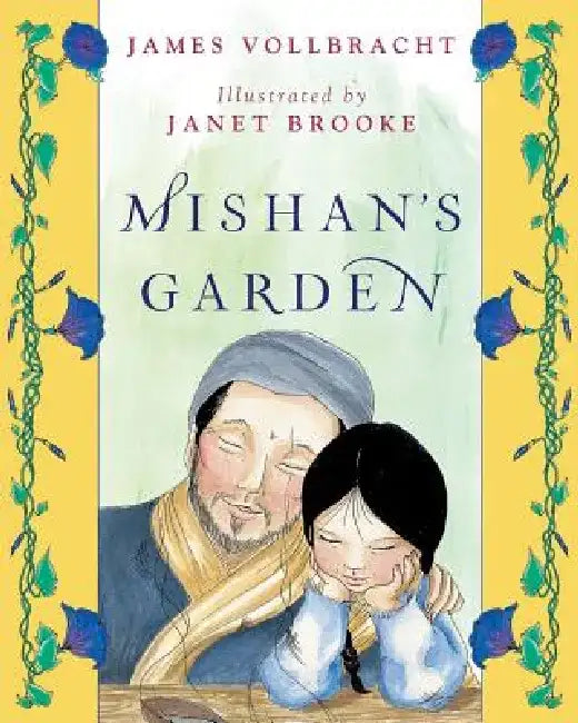 Mishan's Garden by James Vollbracht