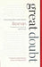 Great Doubt: Practicing Zen in the World by Boshan