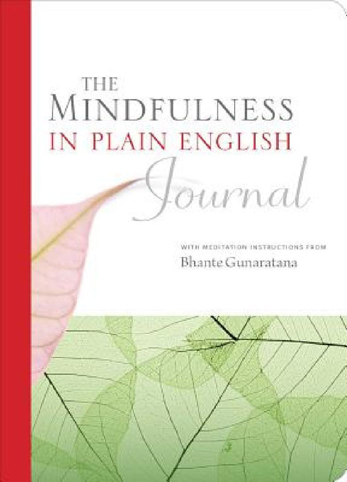 The Mindfulness in Plain English Journal by Henepola Gunaratana